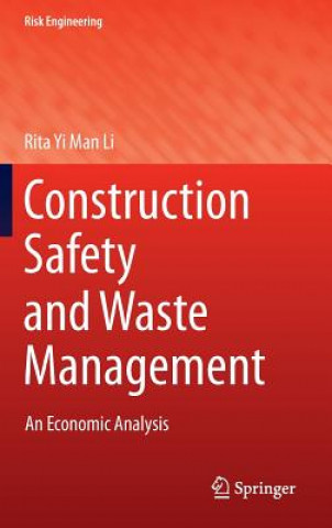 Kniha Construction Safety and Waste Management Rita Yi Man Li