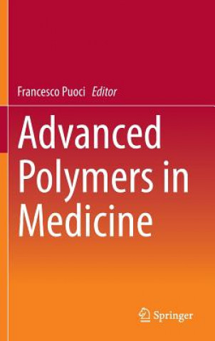 Kniha Advanced Polymers in Medicine Francesco Puoci
