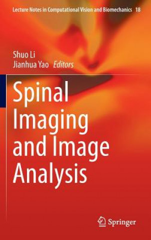 Kniha Spinal Imaging and Image Analysis Shuo Li