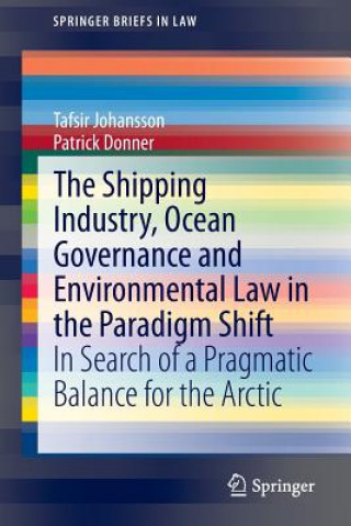 Könyv Shipping Industry, Ocean Governance and Environmental Law in the Paradigm Shift Tafsir Johansson