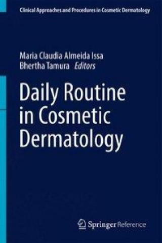 Kniha Daily Routine in Cosmetic Dermatology Maria Claudia Almeida Issa