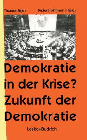 Libro Demokratie in Der Krise ? Zukunft Der Demokratie Thomas Jäger