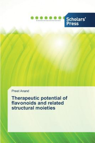 Książka Therapeutic Potential of Flavonoids and Related Structural Moieties Preet Anand