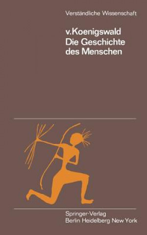 Livre Geschichte Des Menschen G.H.R.v. Koenigswald