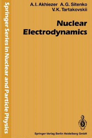 Kniha Nuclear Electrodynamics Alexander Akhiezer