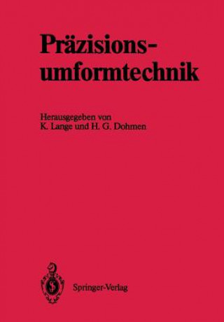 Könyv Prazisionsumformtechnik H. G. Dohmen