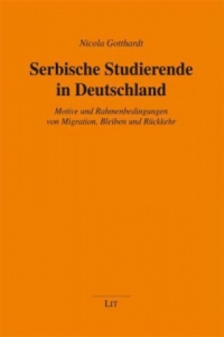 Książka Serbische Studierende in Deutschland Nicola Gotthardt