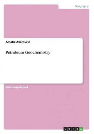 Carte Petroleum Geochemistry Amalia Aventurin