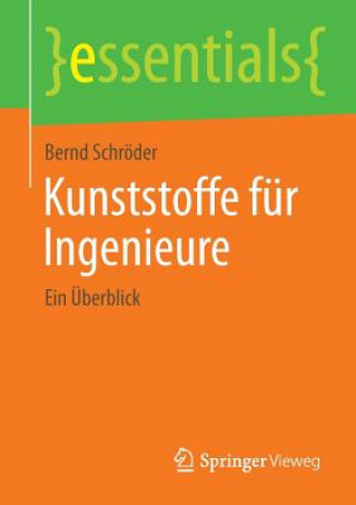 Knjiga Kunststoffe fur Ingenieure Bernd Schröder