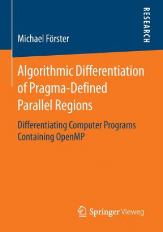 Könyv Algorithmic Differentiation of Pragma-Defined Parallel Regions Michael Förster