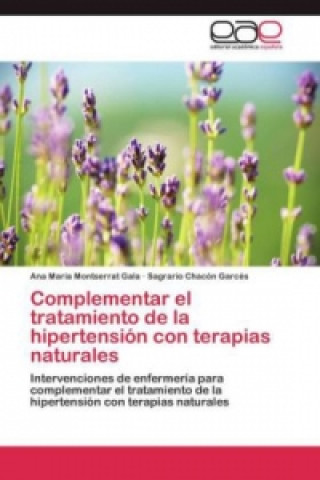 Livre Complementar el tratamiento de la hipertension con terapias naturales Ana María Montserrat Gala