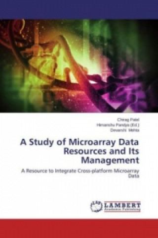 Libro Study of Microarray Data Resources and Its Management Chirag Patel