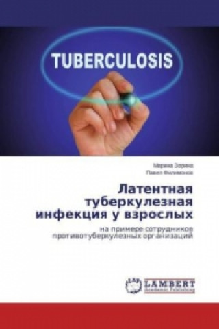 Kniha Latentnaya tuberkuleznaya infektsiya u vzroslykh Marina Zorina