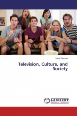 Carte Television, Culture, and Society Hans Giessen