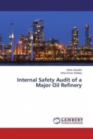 Książka Internal Safety Audit of a Major Oil Refinery Akbar Ziauddin