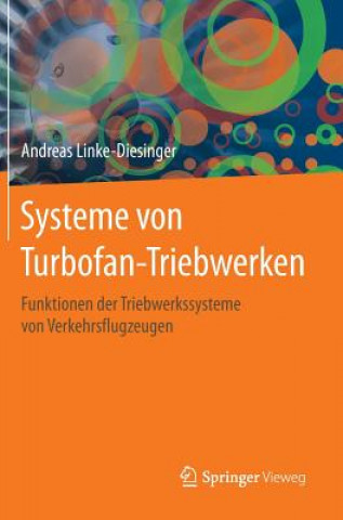 Kniha Systeme Von Turbofan-Triebwerken Andreas Linke-Diesinger