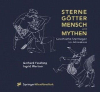 Kniha Sterne Gotter, Mensch und Mythen Gerhard Fasching