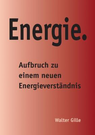 Kniha Energie. Walter Gille