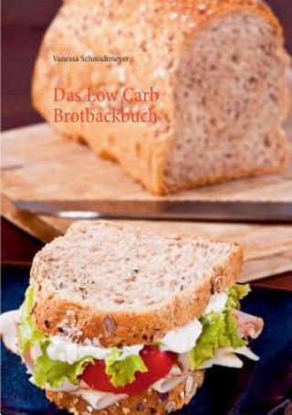 Carte Low Carb Brotbackbuch Vanessa Schmidtmeyer