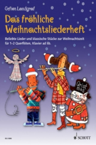 Tiskovina Das fröhliche Weihnachtsliederheft, für 1-2 Querflöten, Klavier ad lib., m. Audio-CD Gefion Landgraf