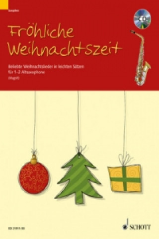 Nyomtatványok Fröhliche Weihnachtszeit, 1-2 Alt-Saxophone in Es, m. Audio-CD Marianne Magolt
