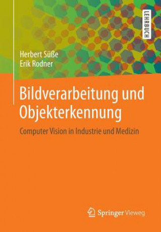 Книга Bildverarbeitung Und Objekterkennung Herbert Süße
