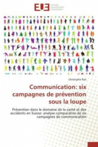 Kniha Communication: six campagnes de prévention sous la loupe Christophe Riat