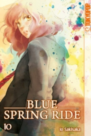 Kniha Blue Spring Ride 10. Bd.10 Io Sakisaka