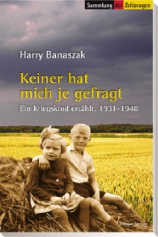 Kniha Keiner hat mich je gefragt Harry Banaszak