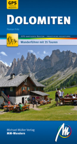 Książka Dolomiten MM-Wandern Wanderführer Michael Müller Verlag, m. 1 Buch Florian Fritz