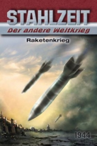 Buch Stahlzeit, Band 6: "Raketenkrieg" Tom Zola