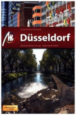 Carte Düsseldorf MM-City Reiseführer Michael Müller Verlag, m. 1 Karte Annette Krus-Bonazza