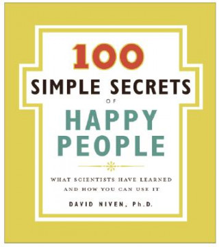 Книга 100 Simple Secrets of Happy People, The David Niven