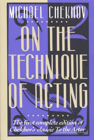 Kniha On the Technique of Acting Michael Chekhov