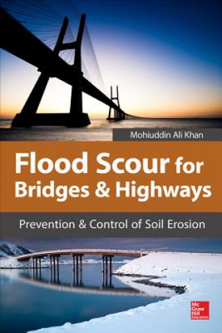 Книга Flood Scour for Bridges and Highways Mohiuddin Khan