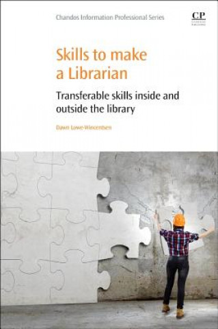 Kniha Skills to Make a Librarian Dawn Lowe-Wincentsen