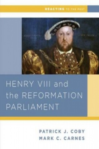 Könyv Henry VIII and the Reformation of Parliament Patrick Coby