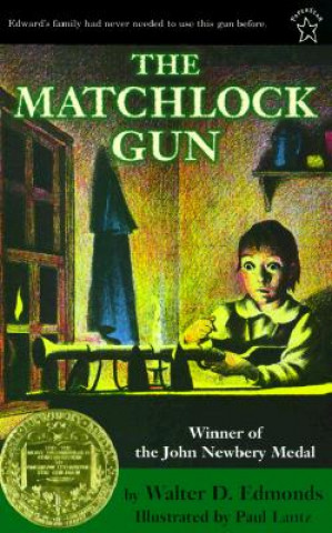 Kniha Matchlock Gun Walter D Edmonds