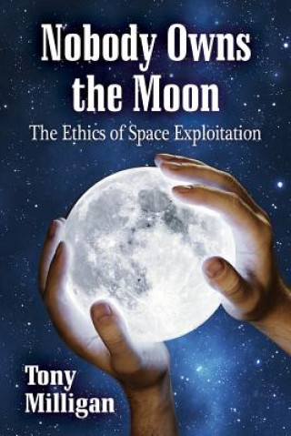 Kniha Nobody Owns the Moon Tony Milligan