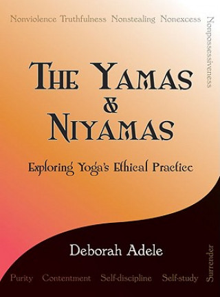 Книга Yamas & Niyamas Deborah Adele