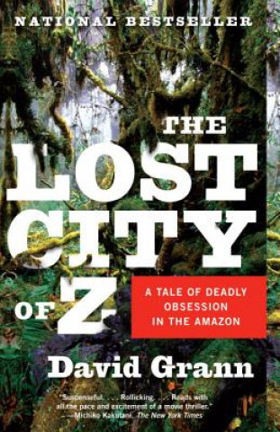Könyv Lost City of Z David Grann
