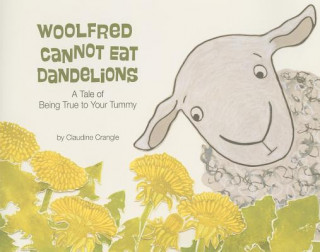 Книга Woolfred Cannot Eat Dandelions Claudine Crangle