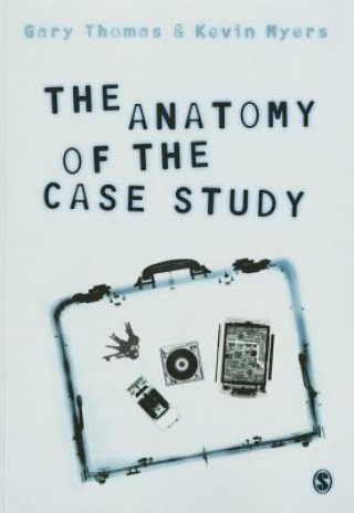 Kniha Anatomy of the Case Study Gary Thomas