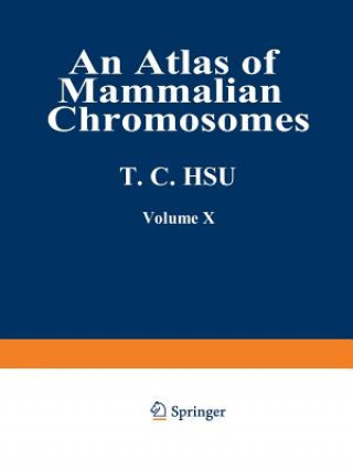 Knjiga Atlas of Mammalian Chromosomes Tao C. Hsu