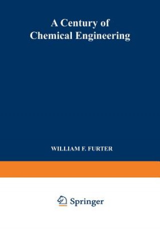 Kniha Century of Chemical Engineering William Furter