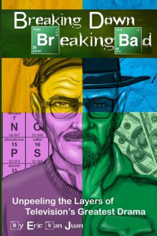 Książka Breaking Down Breaking Bad Eric San Juan