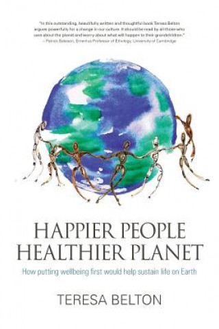 Kniha Happier People, Healthier Planet Teresa Belton