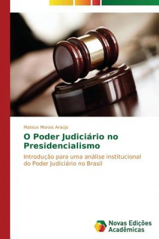 Buch O Poder Judiciario no Presidencialismo Mateus Morais Araújo