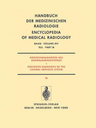 Könyv Roentgendiagnostik Des Zentralnervensystems Teil 1b Roentgen Diagnosis of the Central Nervous System Part 1b J Ambrose