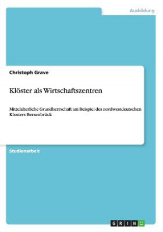 Książka Kloester als Wirtschaftszentren Christoph Grave